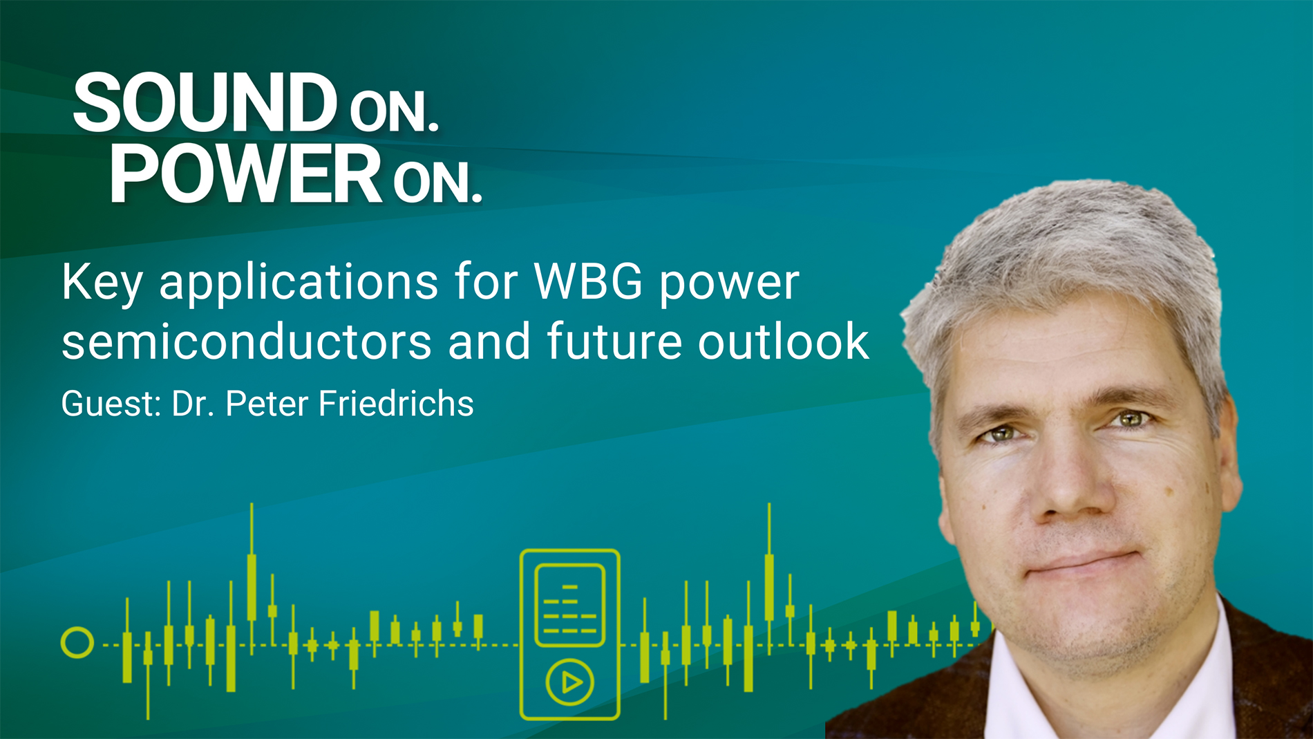 Dr. Peter Friedrichs from Infineon on the key applications for WBG power semicondutors
