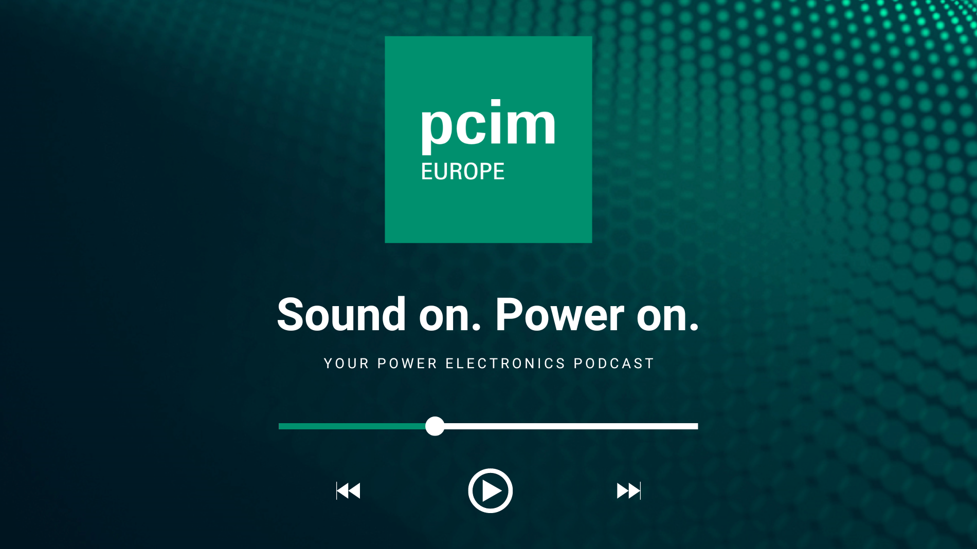 “Sound on. Power on.” – der Podcast der Leistungselektronik